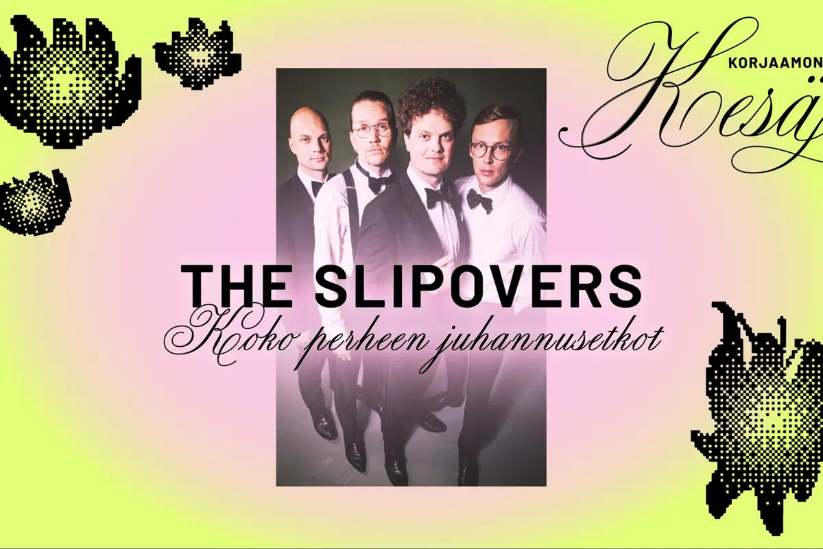 Midsommardans for hele familien: The Slipovers — Kulttuuritehdas Korjaamo, Helsinki
