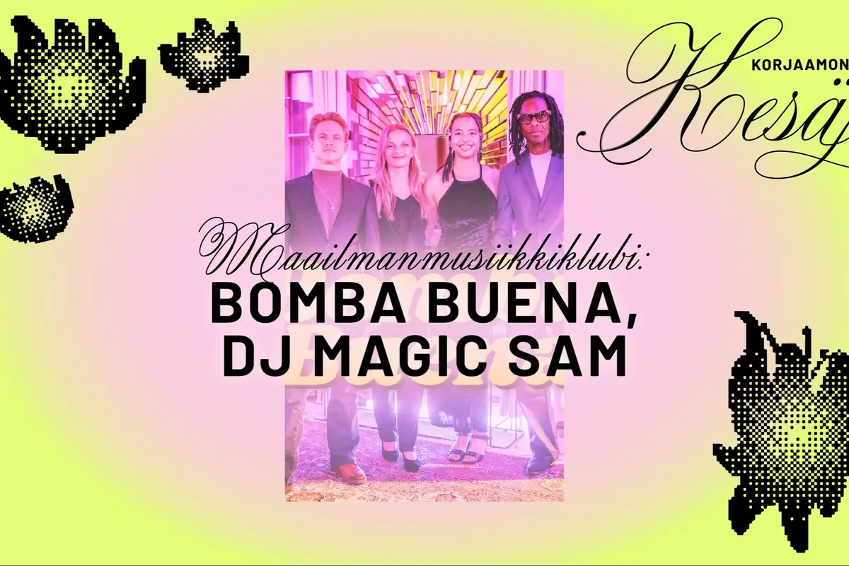 Världsmusikklubb: Bomba Buena, DJ Magic Sam — Kulttuuritehdas Korjaamo, Helsingfors