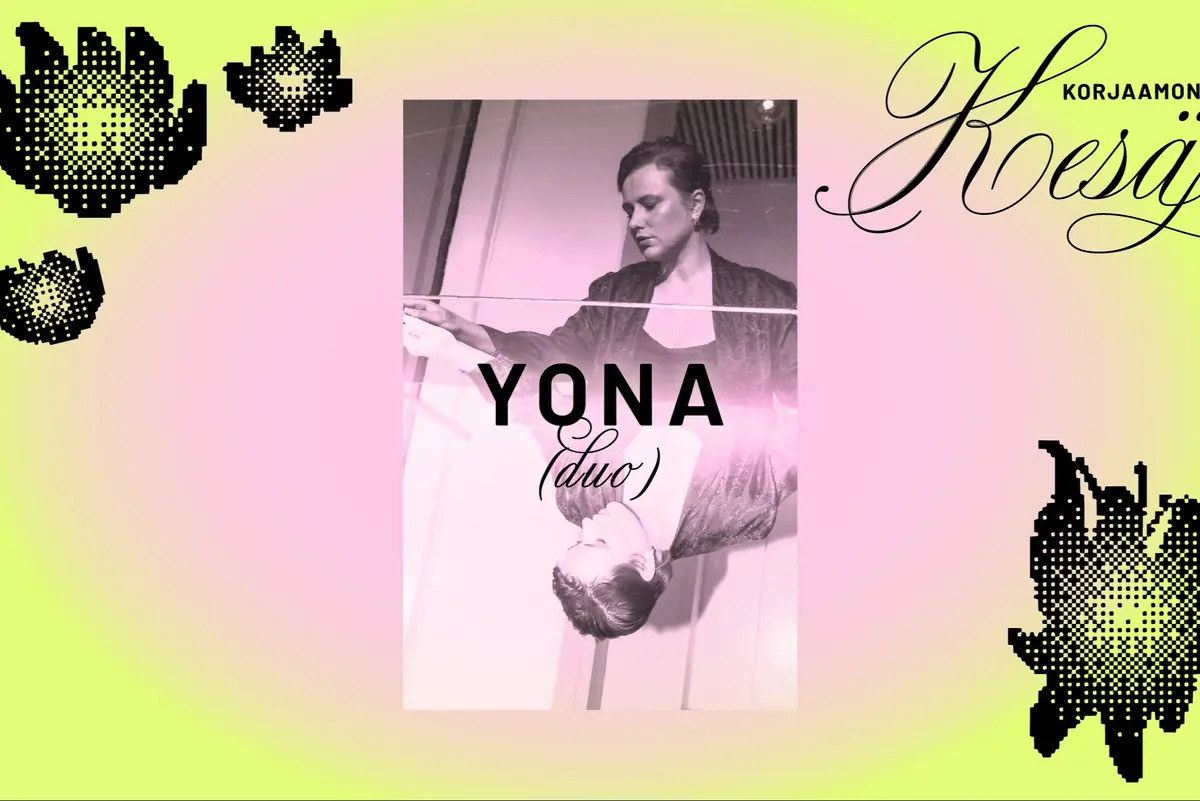 Yona (duo) — Kulttuuritehdas Korjaamo, Helsinki