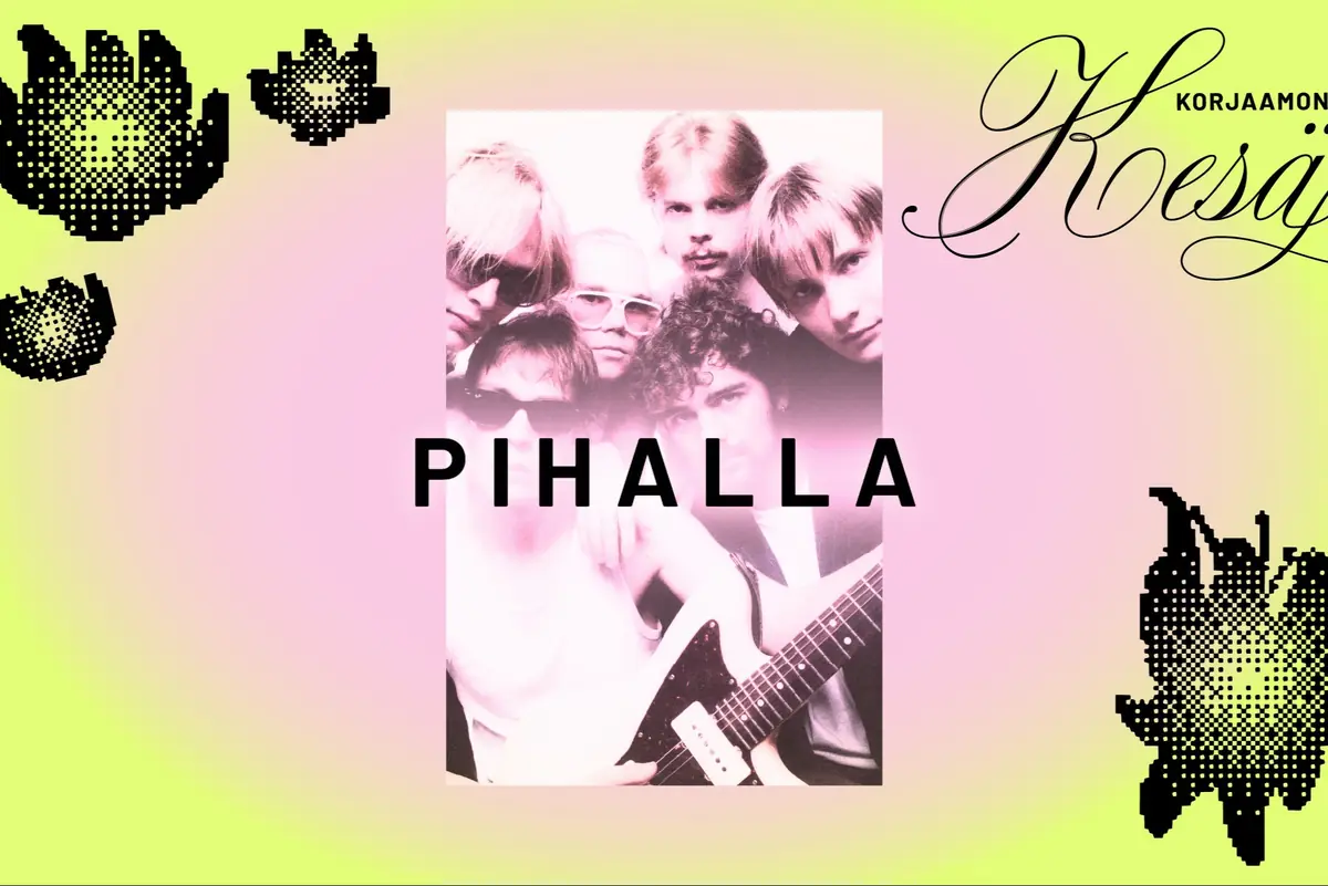Pihalla — Kulttuuritehdas Korjaamo, Helsinki