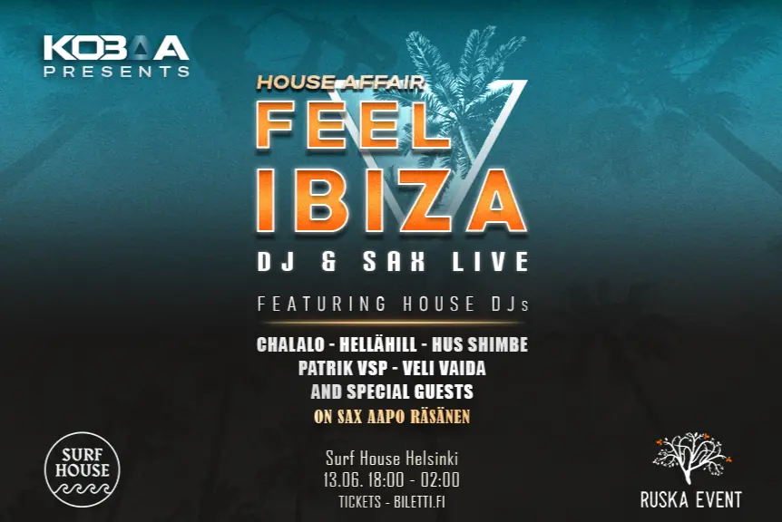 House Affair: Feel Ibiza — Surf House Helsinki, Хельсинки