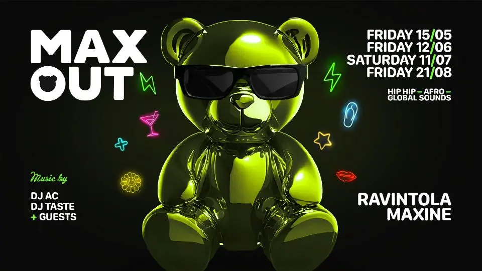 MAXOUT Helsinki Summer Madness — Ravintola Maxine, Helsingfors