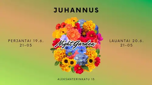 Night Garden | JUHANNUS | PE-LA 19.-20.6.