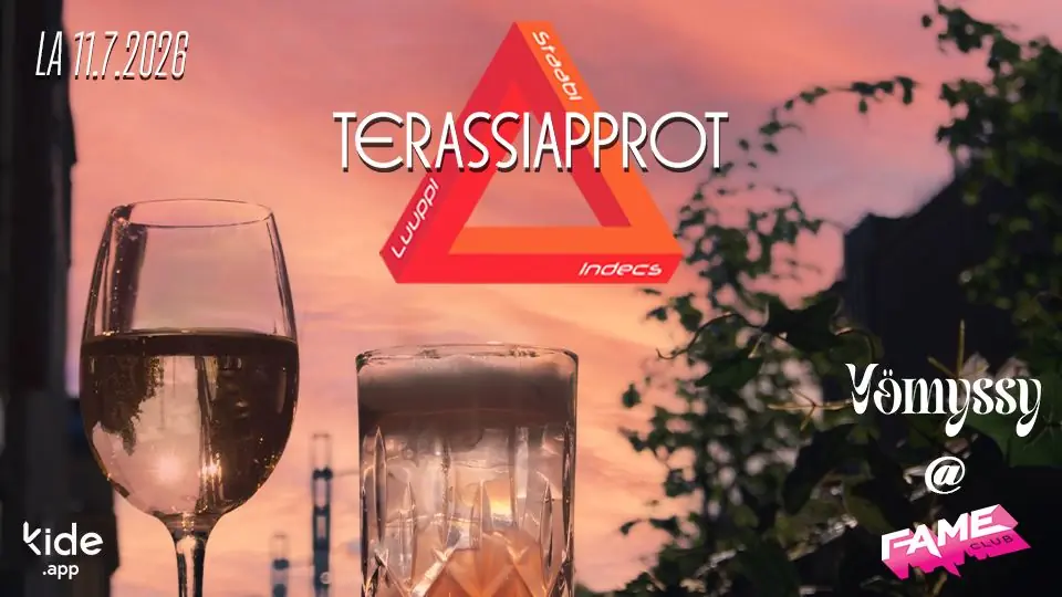 Kesä-Kolmiot + Terassiapprot — Fame Club, Tampere
