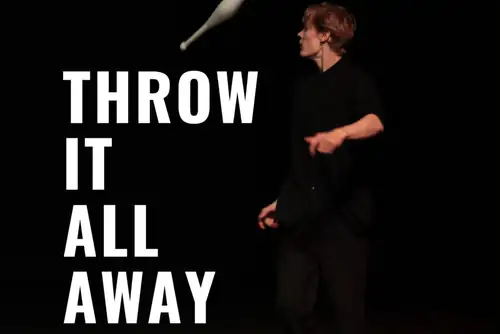 Throw it all away