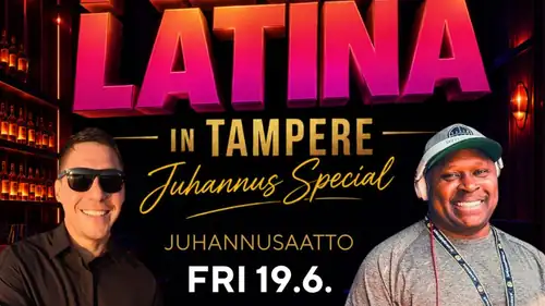 FIESTA LATINA IN TAMPERE - JUHANNUS 2026 - FRI 19.6.