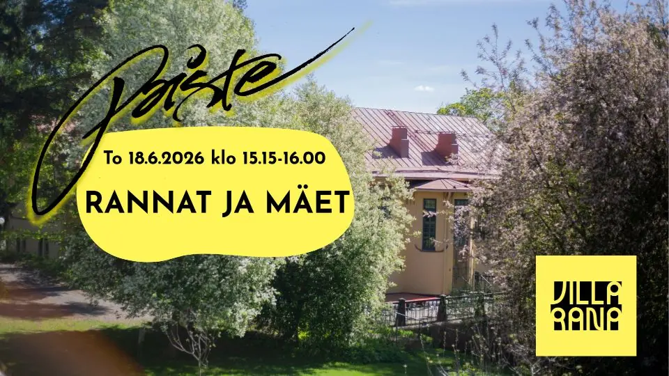 Paiste-lava Rannat ja Mäet — Kulttuuritalo Villa Rana, Jyväskylä