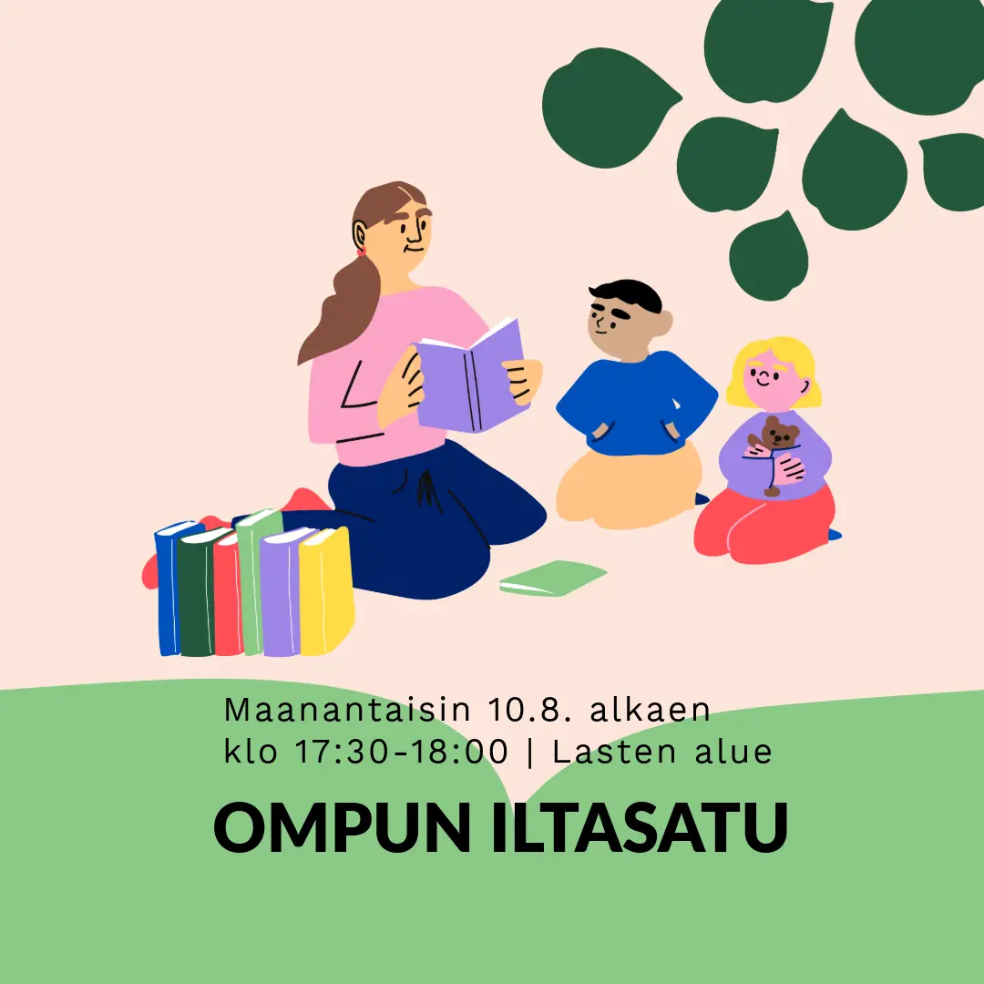 Ompu's Evening Tales — Ison Omenan kirjasto, Espoo