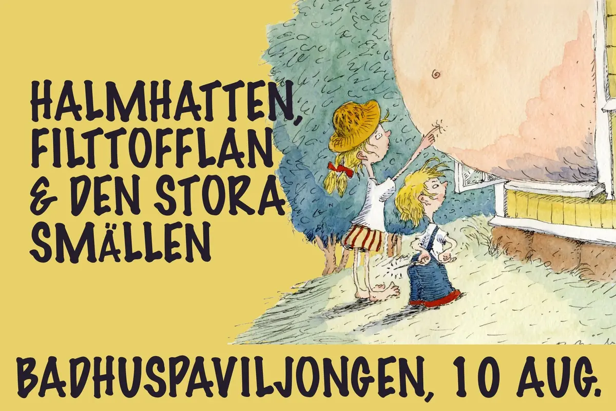 Åland Opera Festival - Halmhatten, Filttofflan och den Stora Smällen — Badhuspaviljongen, Maarianhamina