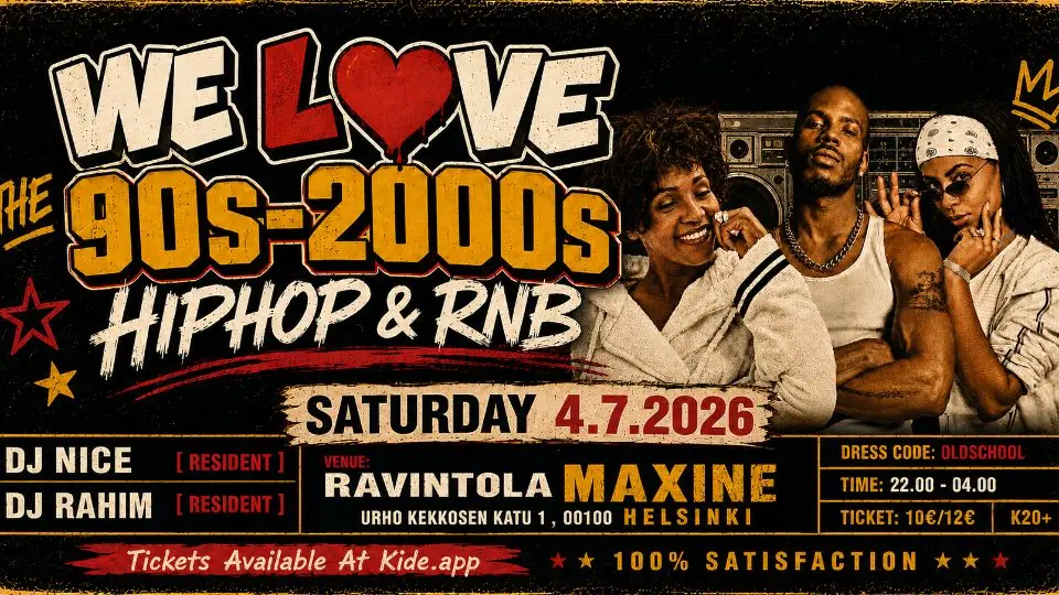 WE L❤️VE THE 90S-2000S HIPHOP & RNB AT RAVINTOLA MAXINE — Ravintola Maxine, Helsingfors