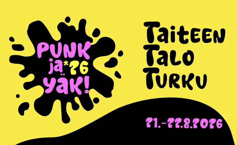 Punk ja Yäk 2026 — Taiteen Talo, Турку