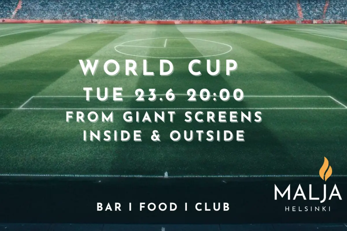 FIFA World Cup — Malja Helsinki, Helsingfors