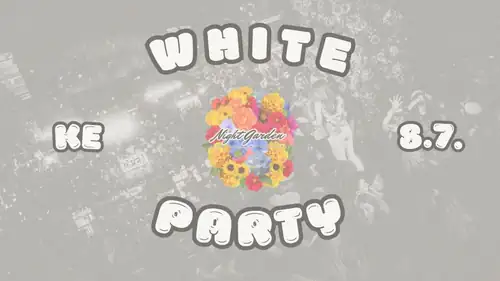 Night Garden | WHITE PARTY | WED 8.7.