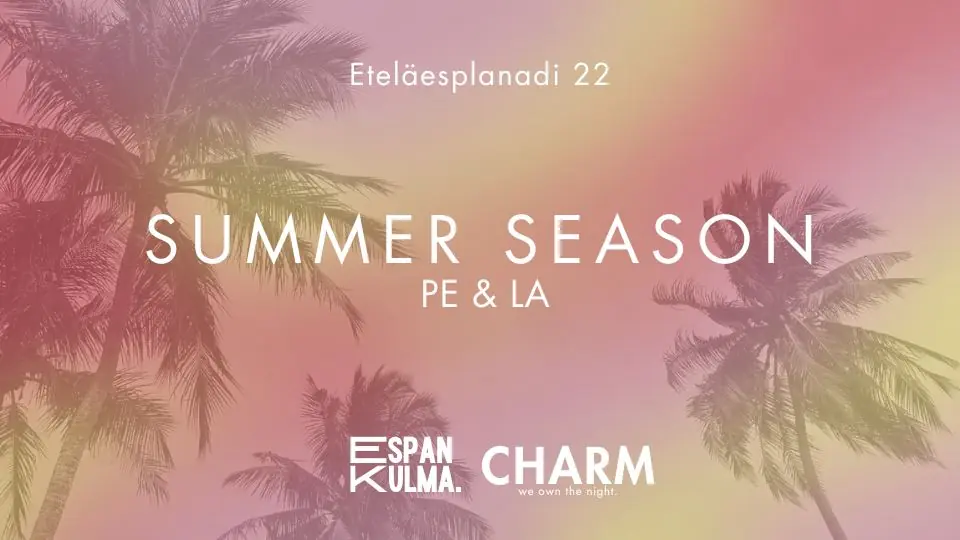 CHARM | SUMMER SEASON | FRI & SAT  17. - 18.7. — Charm Helsinki, Helsinki