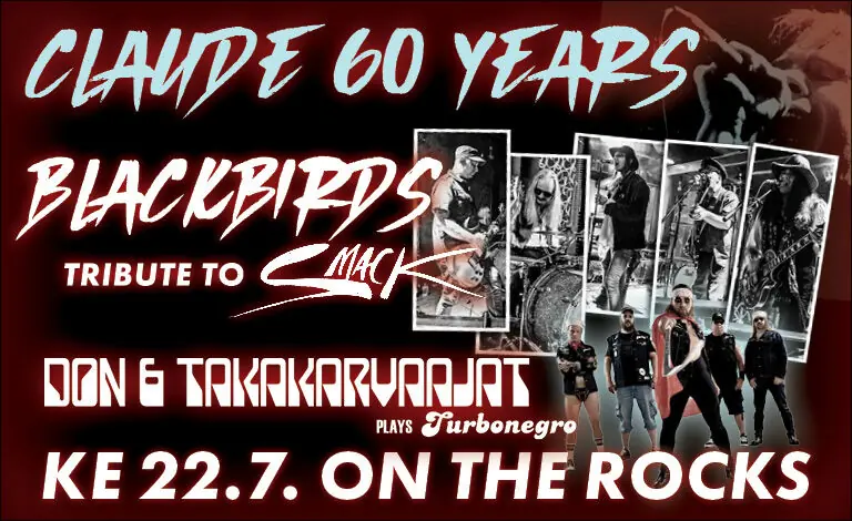Клод 60 лет: Blackbirds играет Smack, Don и Takakarvaajat играет Turbonegro — On The Rocks, Хельсинки