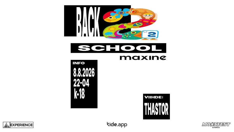 BACK 2 SCHOOL | ПТ 8.8 @Maxine | K-18 — Maxine, Хельсинки