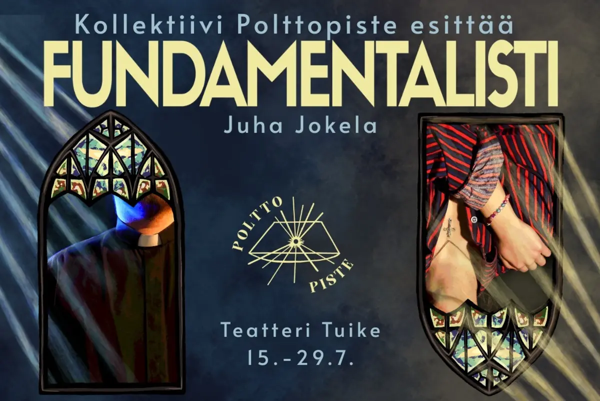 Фундаменталист — Teatteri Tuike, Хельсинки