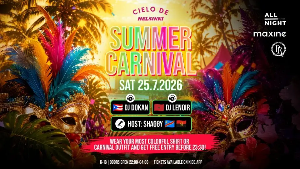 ALL NIGHT | Cielo de Helsinki | Summer Carnival | СБ 25.7. — Ravintola Maxine, Хельсинки