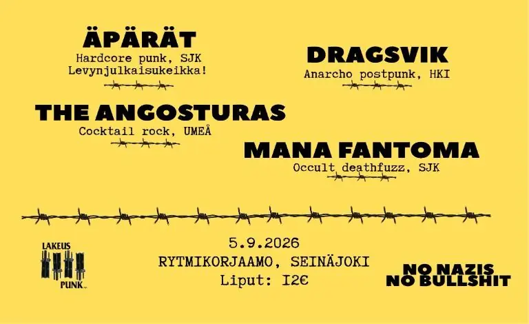 Lakeus punk ry: Äpärät, Dragsvik, The Angosturas, Mana Fantoma — Rytmikorjaamo, Seinäjoki