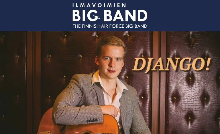 Ilmavoimien Big Band & Olli Soikkeli: DJANGO! — Ohjelmaravintola Maxim, Kuopio