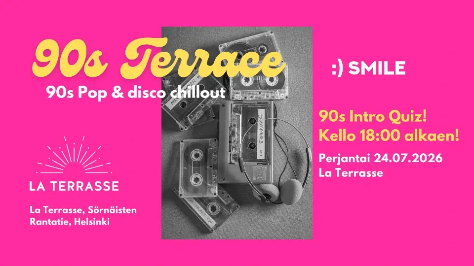 90s Terrace Chillout — La Terrasse, Хельсинки