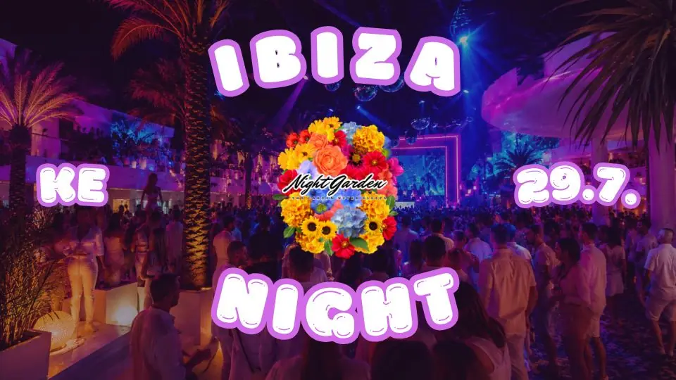 Night Garden | IBIZA NIGHT | СР 29.7. — Night Garden, Хельсинки