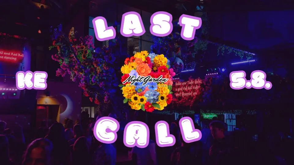 Night Garden | LAST CALL | On 5.8. — Night Garden, Helsinki