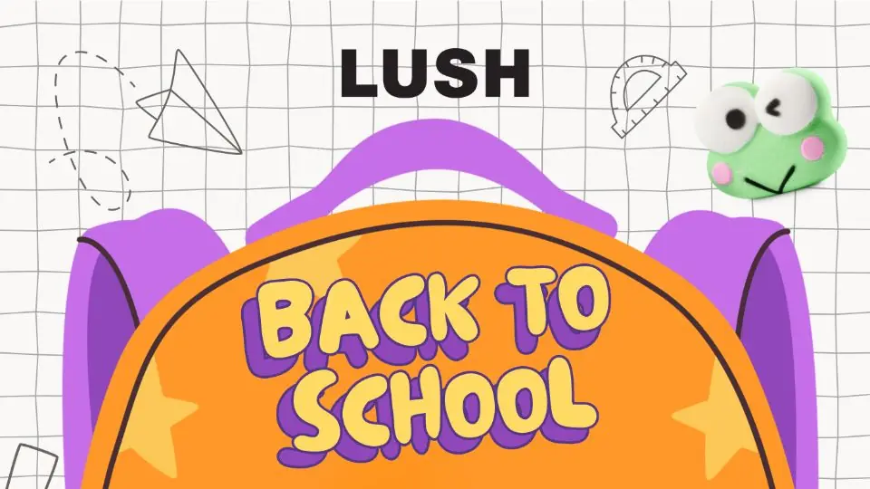 LUSH Back To School - Tapahtuma Tampereella — Lush Finland Oy, Helsinki