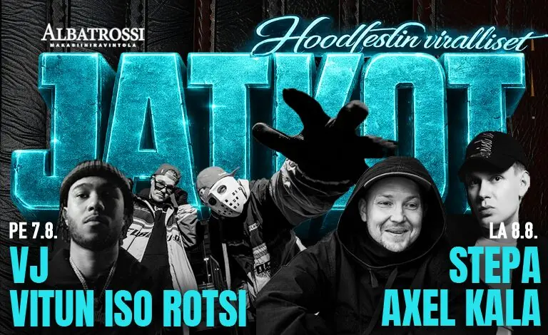 HOODFEST OFFISIELLE ETTERFEST: VJ & VITUN ISO ROTSI (Fr 07.08.) — Makasiiniravintola Albatrossi, Kuopio