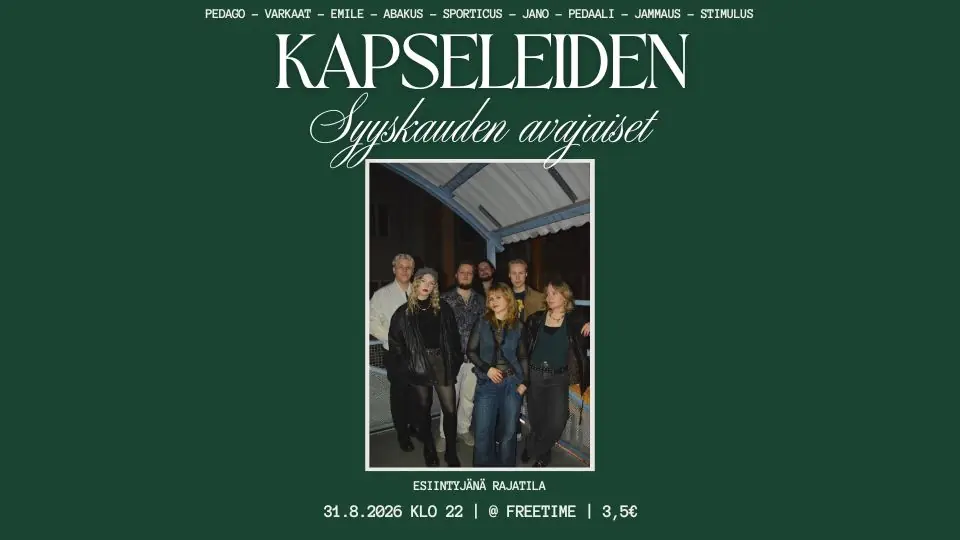 Capsule Organizations' Autumn Season Opening — Freetime, Jyväskylä