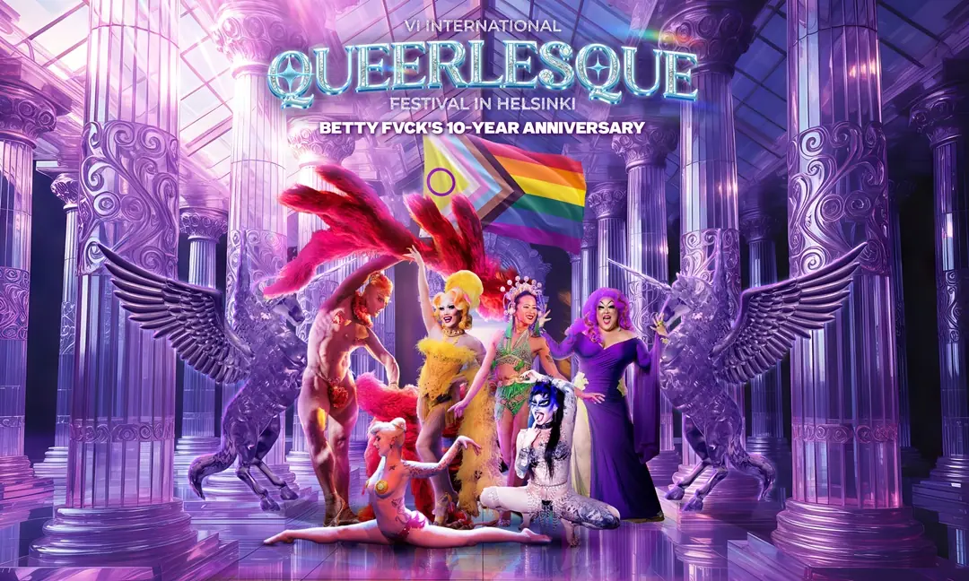 VI International Queerlesque Festival: Betty Fvck's 10-year anniversary — Savoy-teatteri, Helsinki