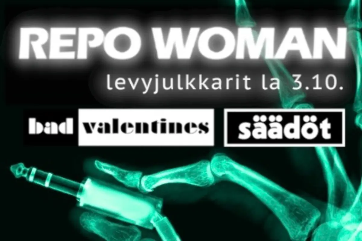 Repo Woman, Bad Valentines & Säädöt — Kuudes Linja, Helsinki