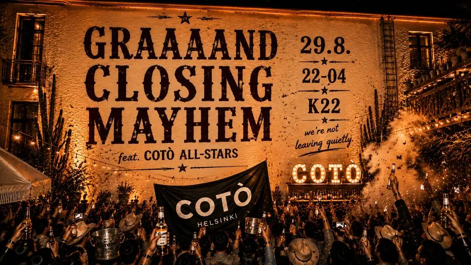 Coto Grand Closing Mayhem - 29.8. — Cotò Helsinki, Helsinki