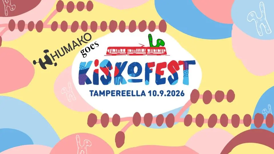 HUMAKO goes Kiskofest 2026 — Ratinanniemi, Tampere