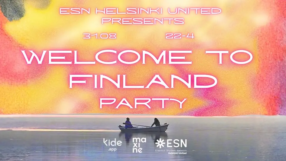 ESN Helsinki United presents: WTF - Welcome to Finland Party — Maxine, Helsinki