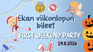 Ekan viikonlopun bileet / First weekend party