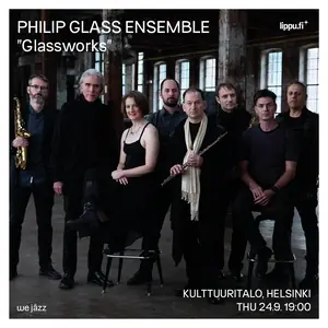 Philip Glass Ensemble — Kulttuuritalo, Helsinki