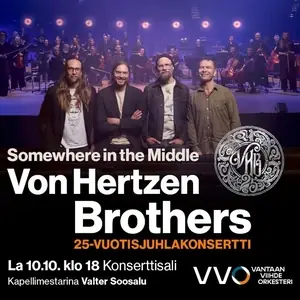Von Hertzen Brothers — Helsinki Music Centre, Helsinki