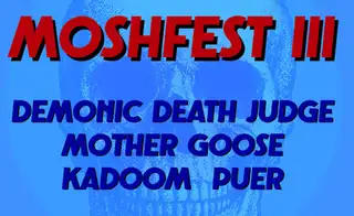 MOSHFEST III
