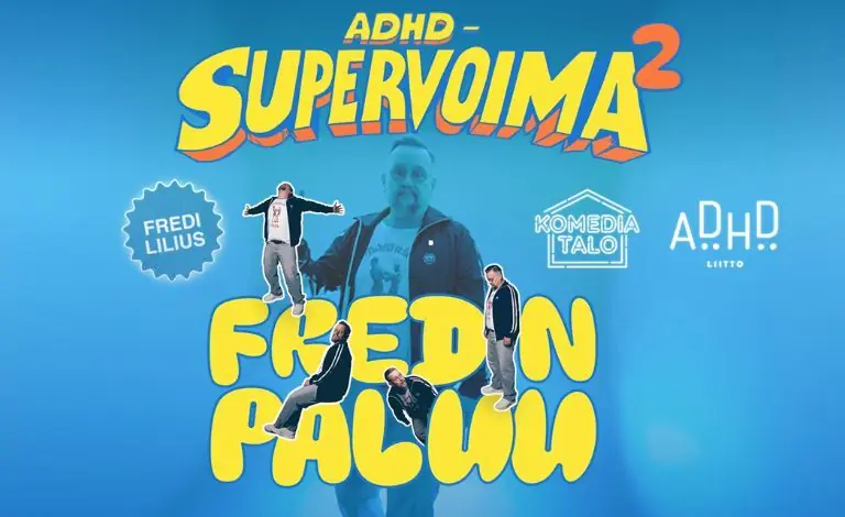Fredi Lilius: ADHD Supervoima 2 - Fredi's Return — Kalevan Navetta, Seinäjoki