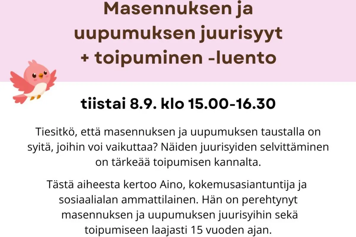 Masennuksen ja uupumuksen juurisyyt — Stadin yhteisötalo Oulunkylän Seurahuone, Helsinki