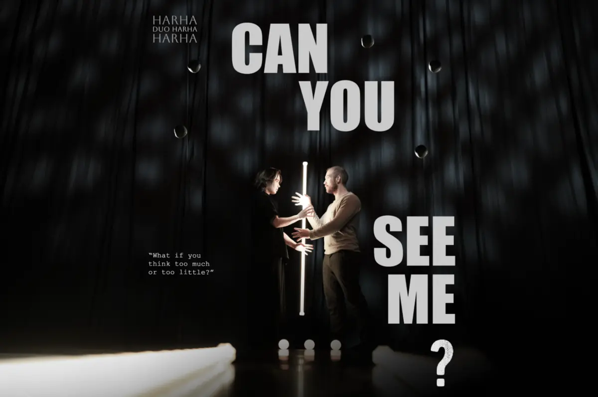Duo Harha: Can You See Me? — Teatteri Toivo, Helsinki