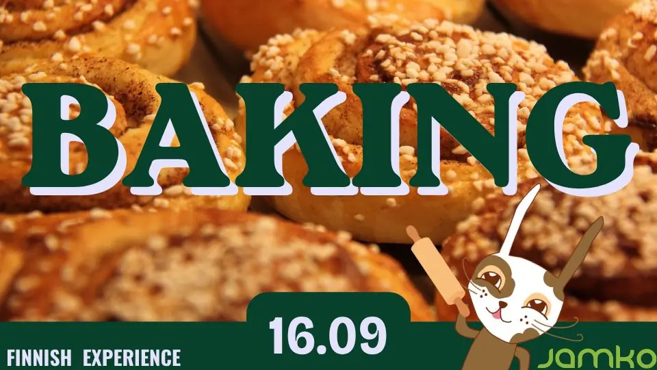 Finnish Experience Week | Baking 16.9. — Opiskelijakunta JAMKO, Jyväskylä