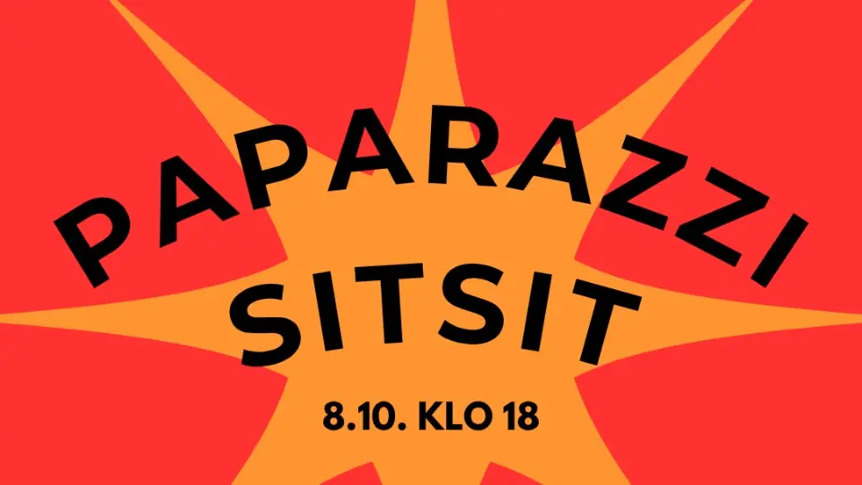 MoMe PAPARAZZI-SITSIT — Q talo, Turku