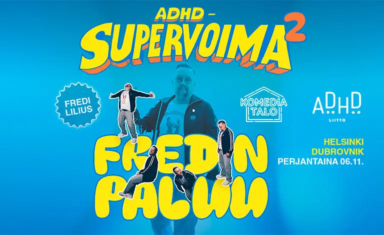 ADHD Superpower 2: Fredi's Return — Dubrovnik, Helsinki