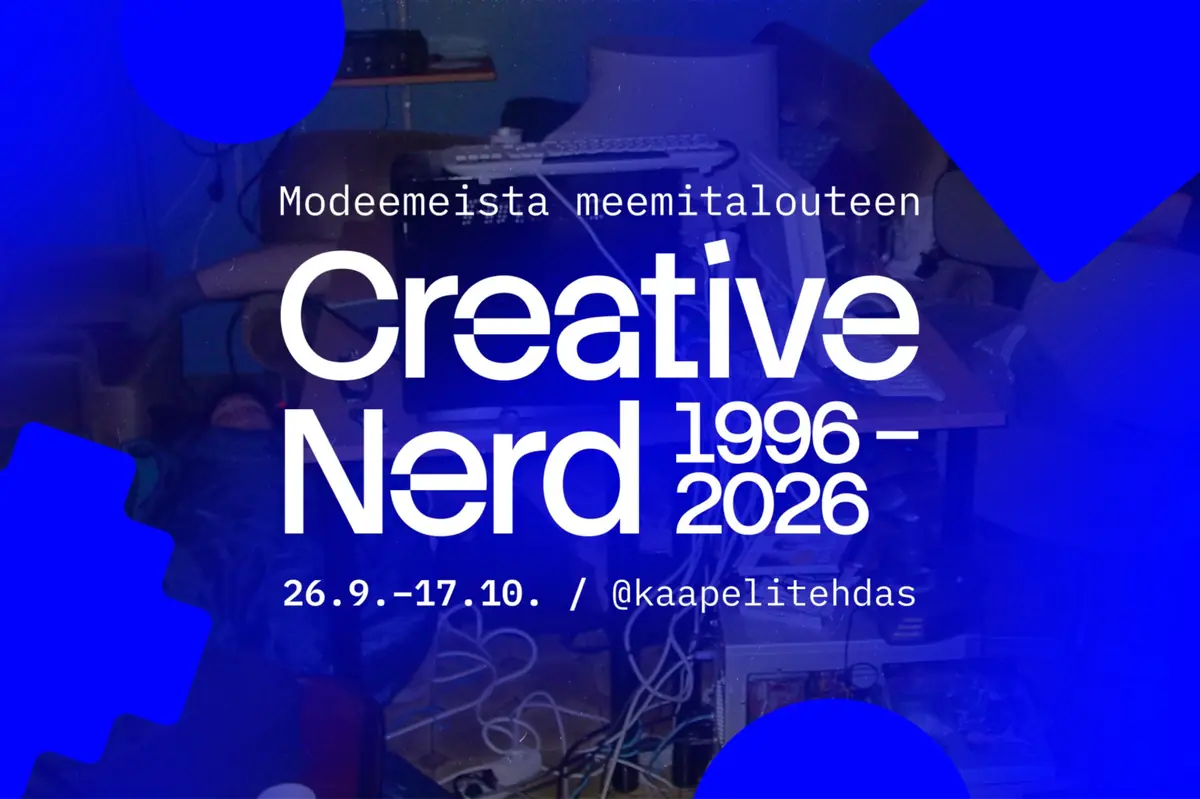 Creative Nerd 1996-2026 — Kaapelitehdas, Helsinki