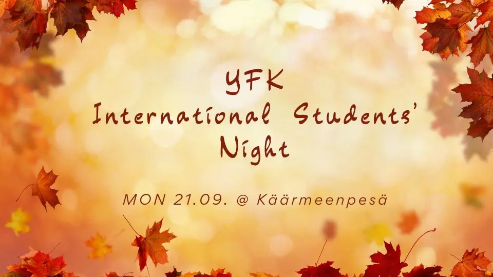 YFK International Students' Night — Käärmeenpesä, Helsinki