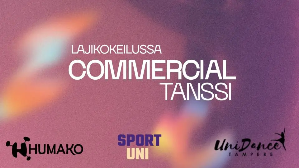 Lajikokeilu - Commercial tanssi — SportUni Kauppi, Tampere