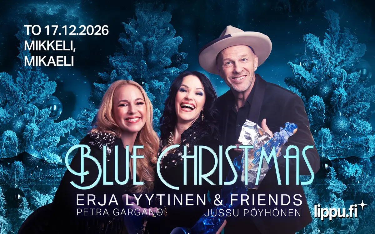 Erja Lyytinen & Friends: Blue Christmas - with guests Jussu Pöyhönen & Petra Gargano — konsertti- ja kongressitalo mikaeli, Mikkeli