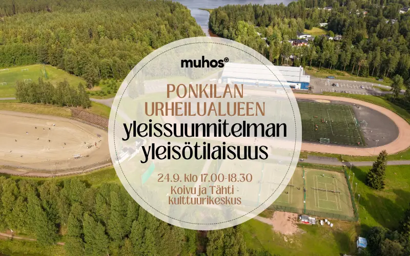 Ponkilan urheilualueen yleissuunnitelman yleisötilaisuus — Koivu ja Tähti -kulttuurikeskus, Muhos